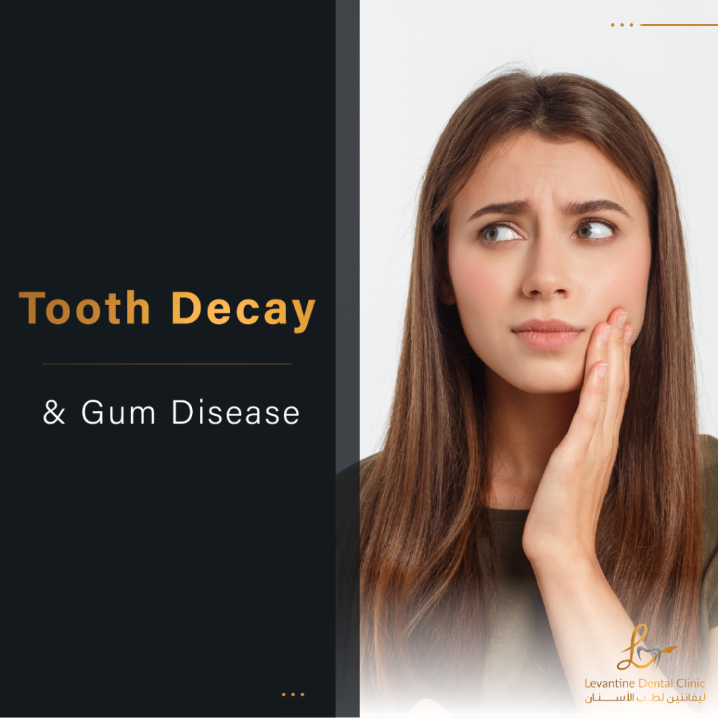 tooth decay and gum disease